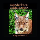 Wunderbare Wilde Katzen