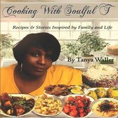 Cooking With Soulful T