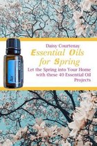 Essential Oils for Spring