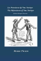 Les Aventures de Tom Sawyer / The Adventures of Tom Sawyer (Edition Bilingue Illustree)
