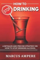 How To Stop Drinking