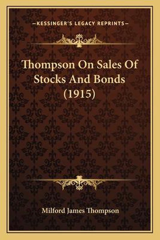 Thompson on Sales of Stocks and Bonds (1915) - cover