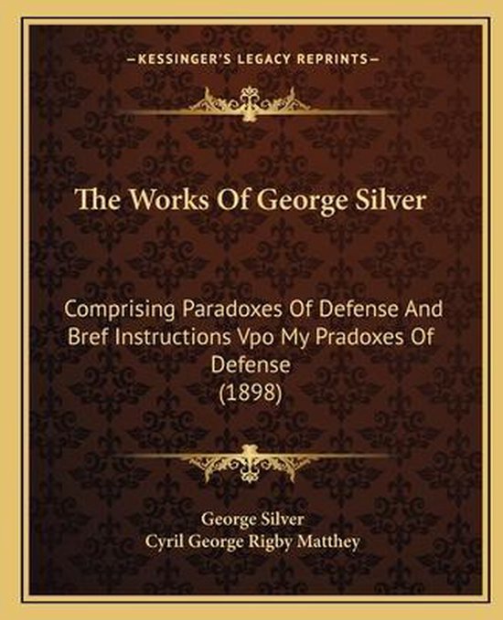 The Works of George Silver - cover