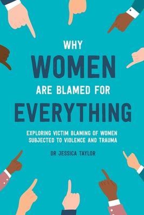 Why Women Are Blamed For Everything - cover