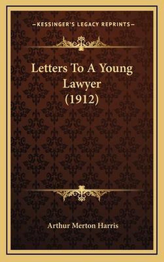 Letters to a Young Lawyer (1912) - cover