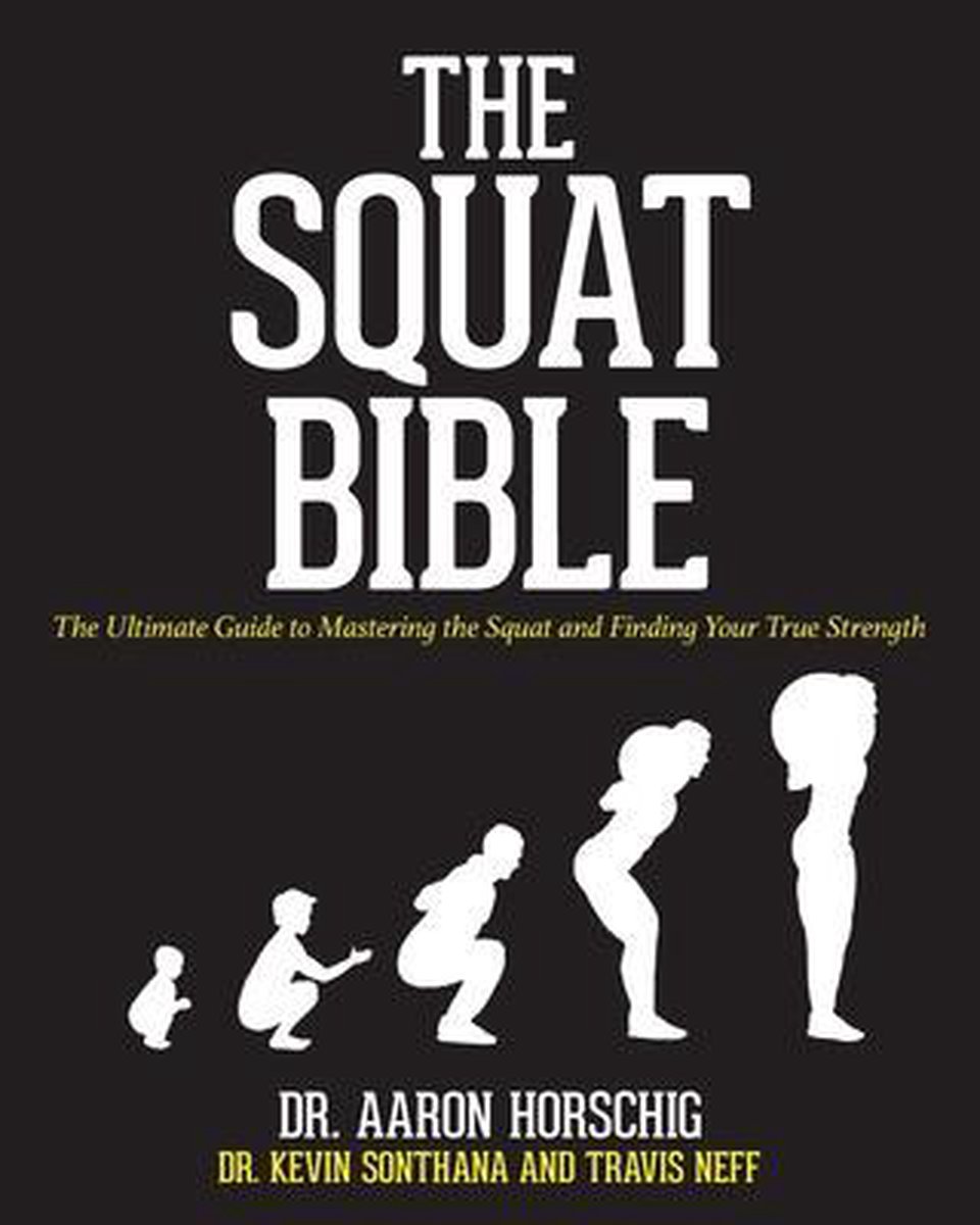 The Squat Bible - Kevin Sonthana