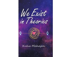 We Exist in Theories