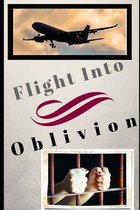 Flight to Oblivion