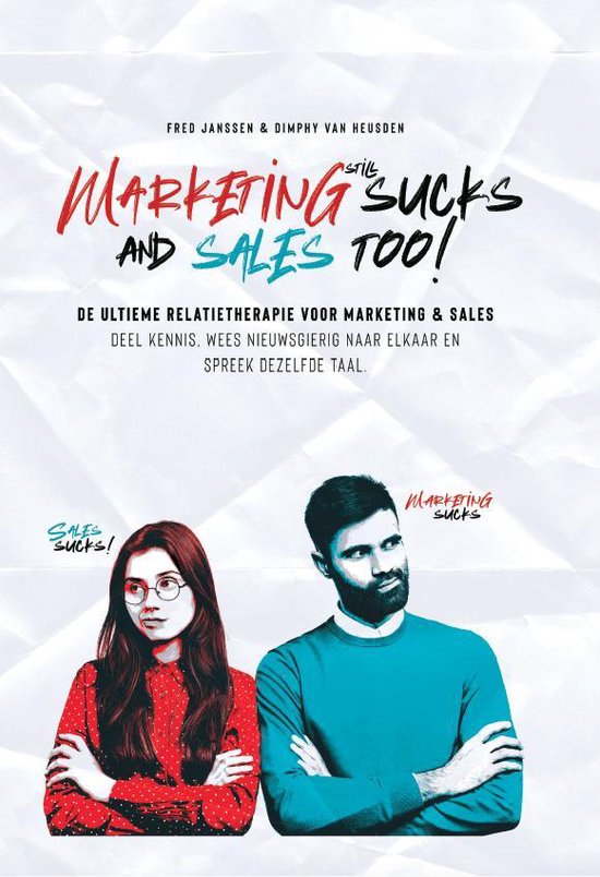 9789090332383 - Marketing Sucks and Sales Too!