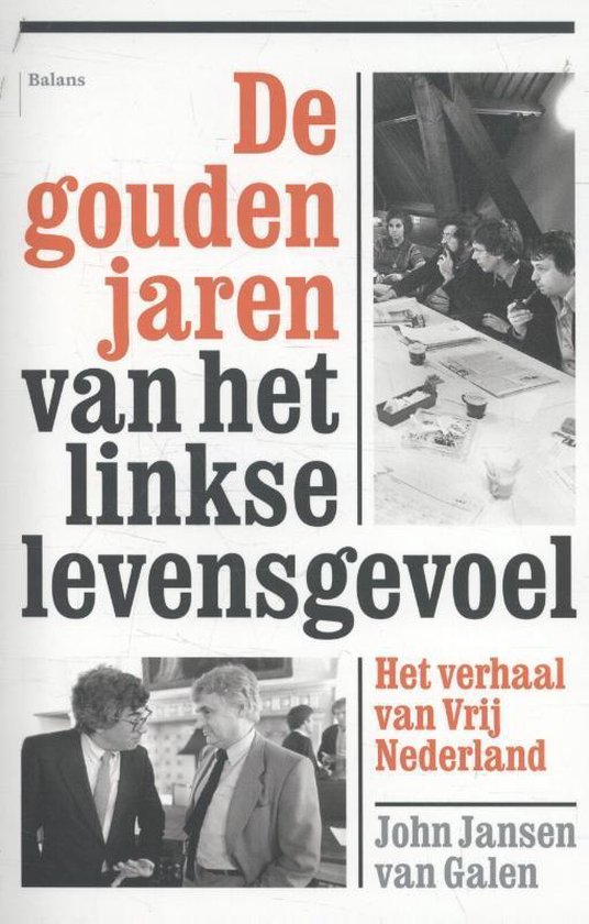 De gouden jaren van het linkse levensgevoel - John Jansen van Galen | Tiliboo-afrobeat.com