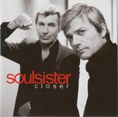 Soulsisters - Closer