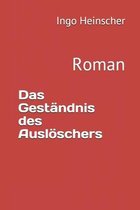 Das Gestandnis des Ausloeschers