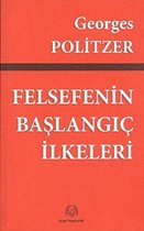 Felsefenin Baslangic Ilkeleri