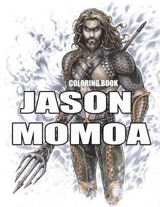 Jason Momoa Coloring Book, Animation Coloring 9798648490369 Boeken