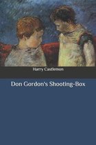 Don Gordon's Shooting-Box