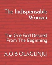 The Indispensable Woman