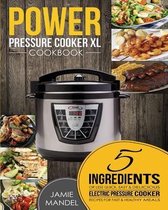 Power Pressure Cooker- Power Pressure Cooker XL Cookbook