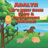 Adalyn Let's Meet Some Farm & Countryside Animals!