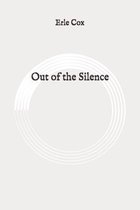 Out of the Silence