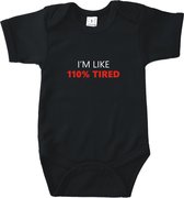 Rompertjes baby met tekst - I'm like 110% tired - Romper zwart - Maat 62/68