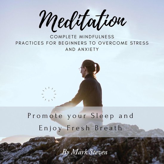 Meditation: Complete Mindfulness Practices for Beginners to  ... - cover