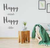 Muursticker Happy Mind Happy Life - Donkergrijs - 59 x 100 cm - engelse teksten slaapkamer woonkamer bedrijven