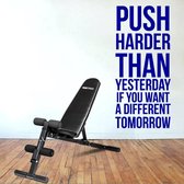 Muursticker Push Harder Than Yesterday If You Want A Different Tomorrow -  Donkerblauw -  72 x 160 cm  -  engelse teksten  sport  alle - Muursticker4Sale