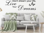 Muursticker Don't Dream Your Life, Live Your Dreams Met Vlinder -  Geel -  160 x 52 cm  -  woonkamer  slaapkamer  engelse teksten  alle - Muursticker4Sale