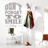 Muursticker Don’t Forget To Smile Today -  Zilver -  80 x 120 cm  -  alle muurstickers  woonkamer  engelse teksten - Muursticker4Sale