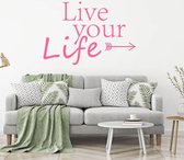 Muursticker Live Your Life Pijl -  Roze -  80 x 53 cm  -  engelse teksten  slaapkamer  alle - Muursticker4Sale