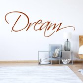Muursticker Dream -  Bruin -  160 x 58 cm  -  slaapkamer  engelse teksten  alle - Muursticker4Sale