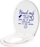 Houd Mij Fris En Clean - Donkerblauw - 33 x 40 cm - nederlandse teksten toilet