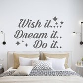 Muursticker Wish It Dream It Do It - Donkergrijs - 160 x 105 cm - slaapkamer alle