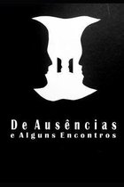 De ausencias e alguns encontros