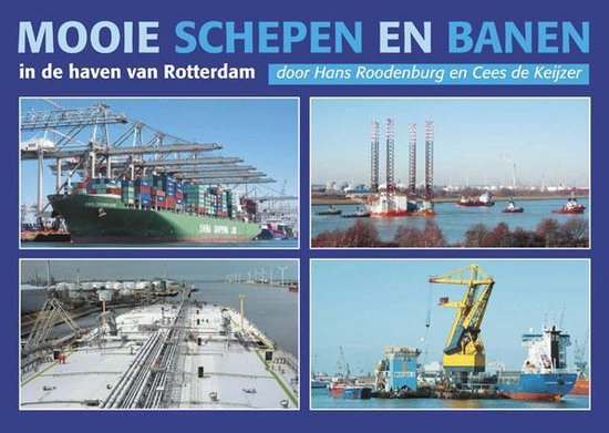 Mooie schepen en banen in de haven van Rotterdam Blauw 2010 - Hans Roodenburg | Northernlights300.org