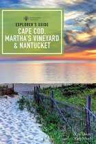Explorer`s Guide Cape Cod, Martha`s Vineyard & Nantucket
