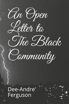 An Open Letter to The Black Community