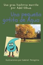 Una Pequena Gotita de Agua
