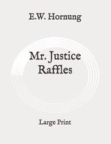 Mr. Justice Raffles