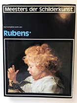 Meesters der Schilderkunst - Het komplete werk van Rubens*