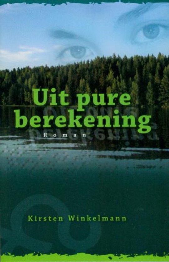Uit Pure Berekening - Kirsten Winkelmann | Northernlights300.org