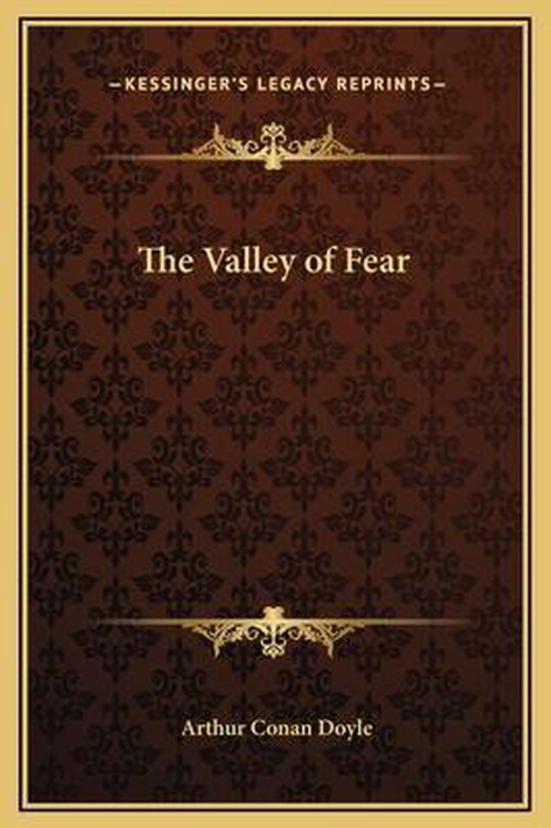 The Valley Of Fear van Arthur C Conan Doyle