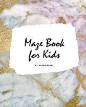 Maze Book for Kids - Maze Workbook (Large Softcover Puzzle Book for Children)
