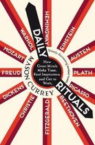 Daily Rituals How Great Minds Make Time, Find Inspiration, and Get to Work