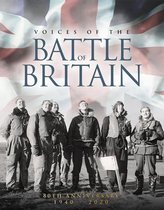 Voices Of The Battle Of Britain: 80th Anniversary 1940 -2020