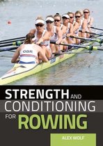 Strength and Conditioning for Rowing