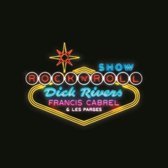 Dick Rivers & Francis Cabre - Dick Rivers Francis Cabrel Et Les P (2 CD)