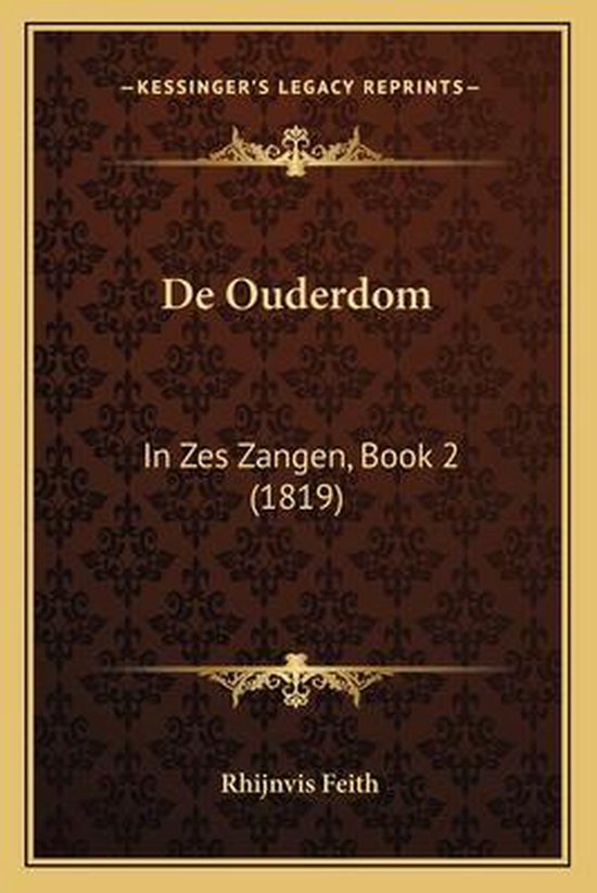 Kop"De Ouderdom", In Zes Zangen, Boek 2 (1819) door Rhijnvis Feith, op bruin paisley patroon.