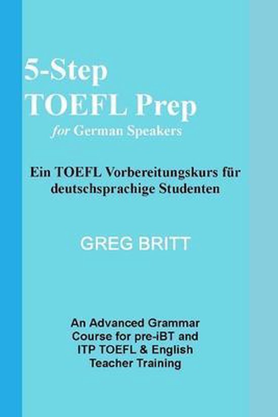 5-Step TOEFL Prep- 5-Step TOEFL Prep for German Speakers - cover