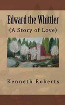 Edward the Whittler